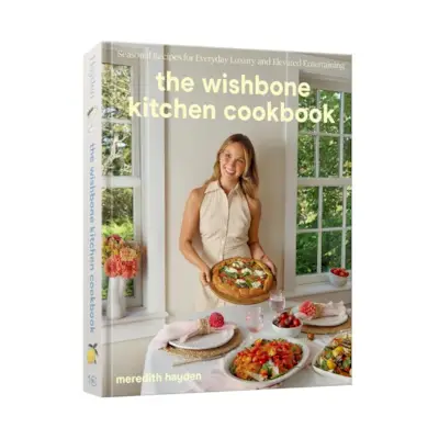 Kuchařka The Wishbone Kitchen: Sezónní recepty pro každodenní luxus a povznesenou zábavu
